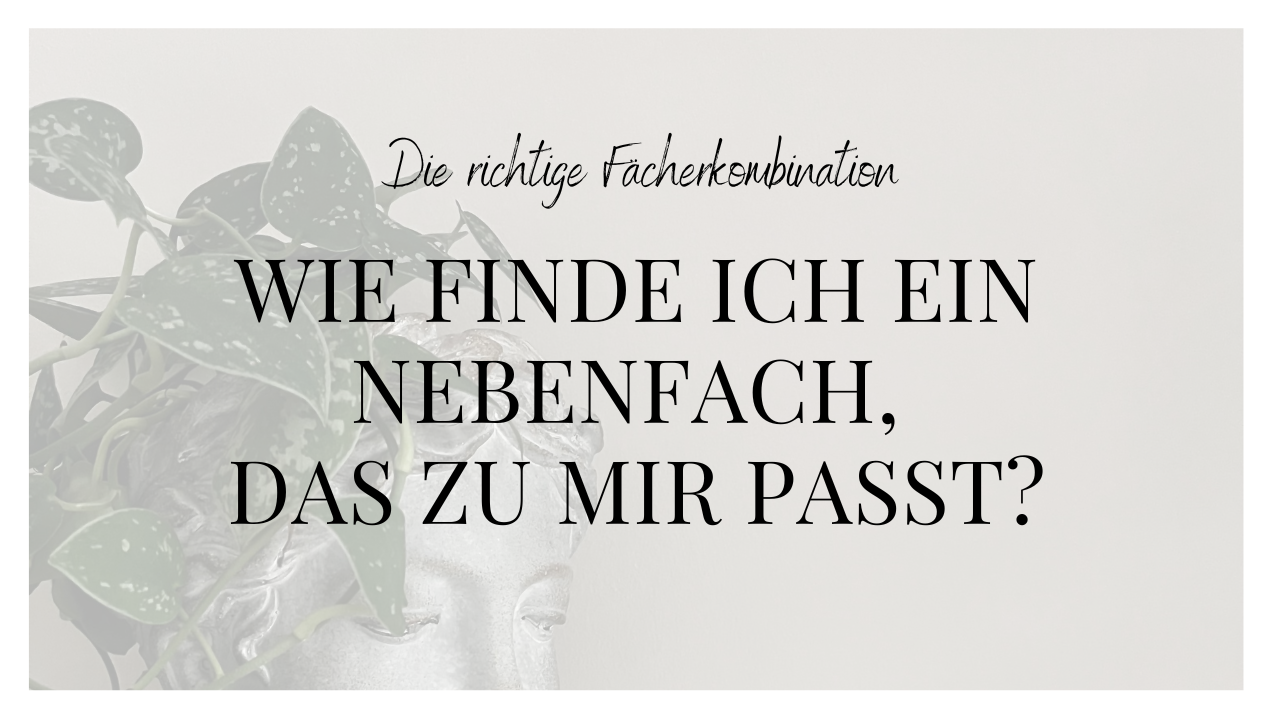 Beitragsbild, Text: Wie finde ich ein Nebenfach, das zu mir passt?